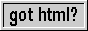 got html? button
